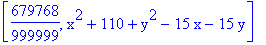 [679768/999999, x^2+110+y^2-15*x-15*y]